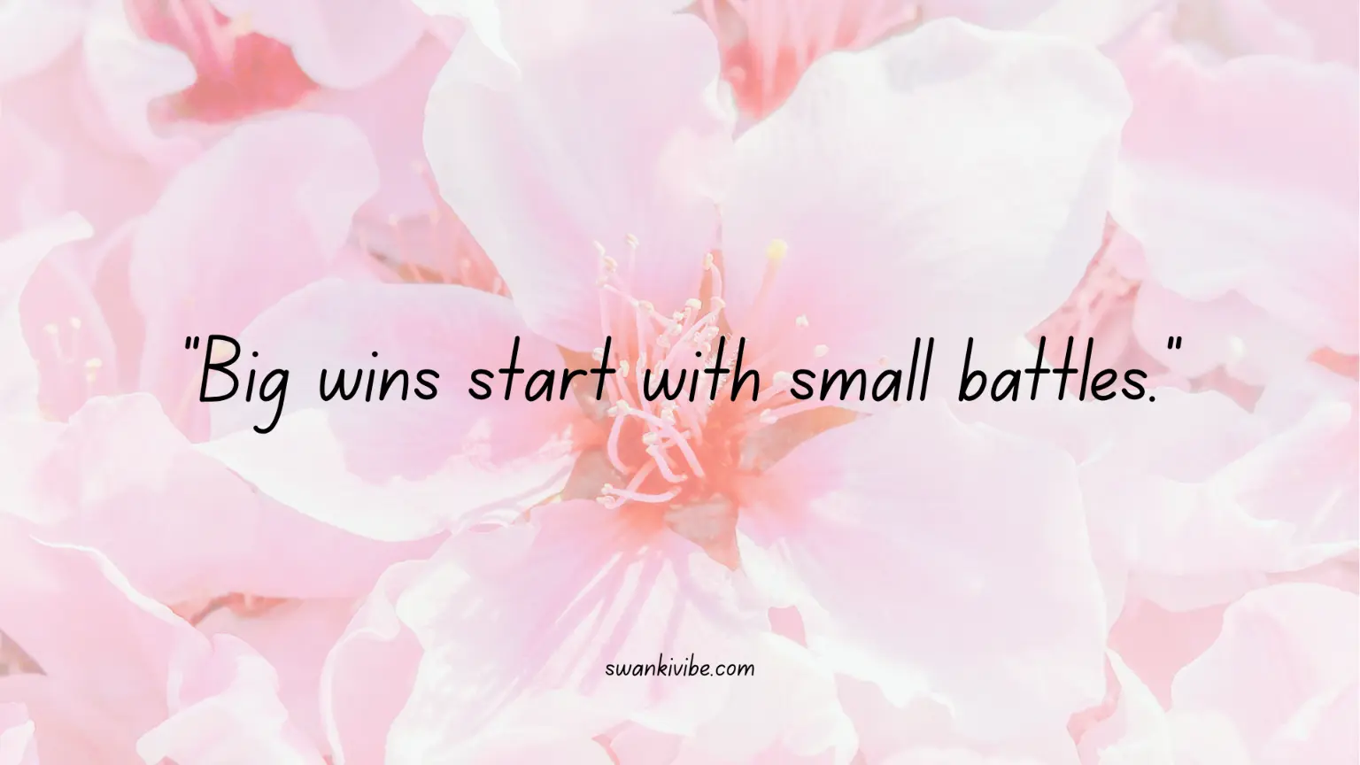 big wins start with big battles