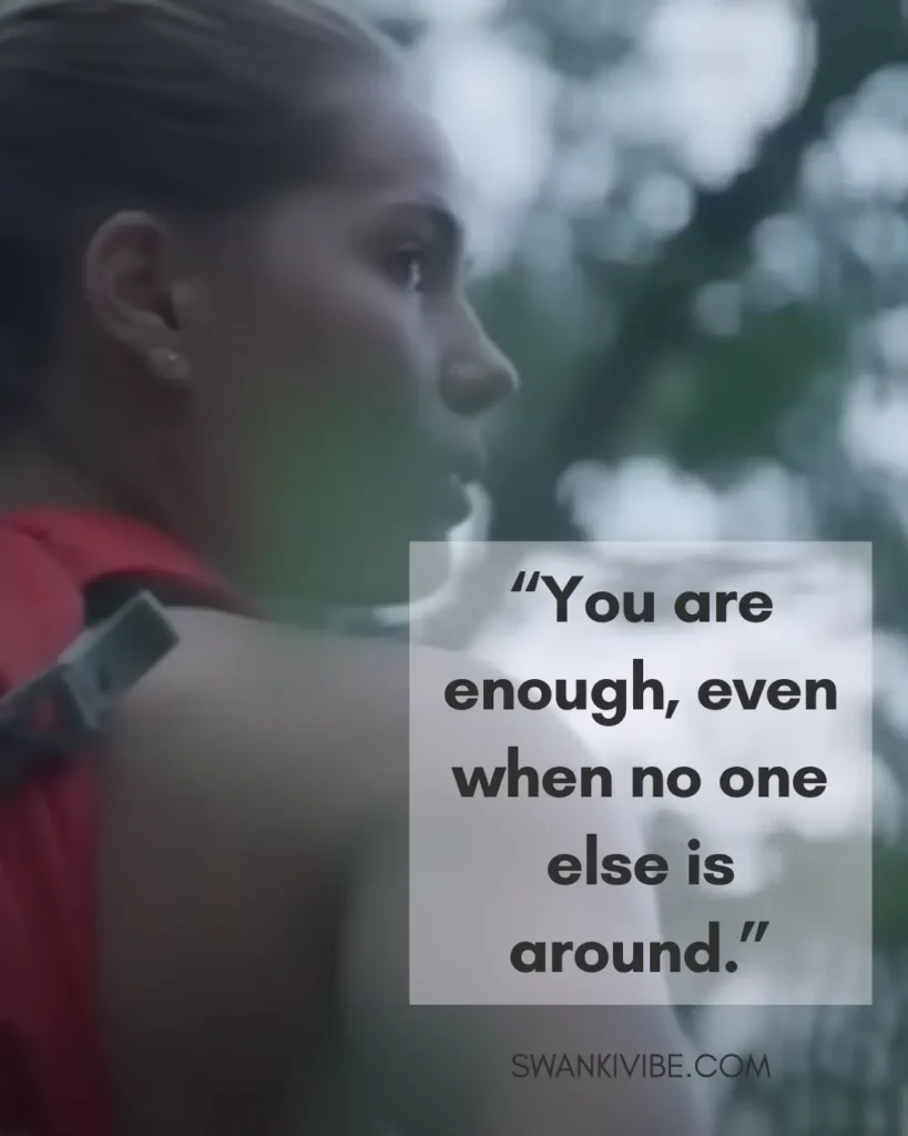 you are enough